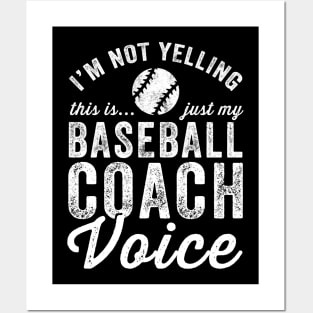 I'm not yelling this is just my baseball coach voice Posters and Art